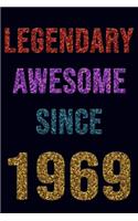 Legendary Awesome Since 1969 Notebook Birthday Gift: Lined Notebook / Journal Gift, 120 Pages, 6x9, Soft Cover, Matte Finish