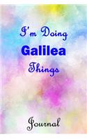 I'm Doing Galilea Things Journal: Galilea First Name Personalized Journal 6x9 Notebook, College Ruled (Lined) blank pages, Cute Pastel Notepad, Watercolor Cover for Girls and Women