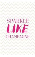 Sparkle Like champagne