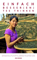 Einfach besser(en) Tee trinken