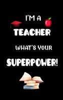 I'm a teacher what's your superpower