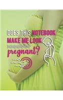 Does This Notebook Make Me Look Pregnant