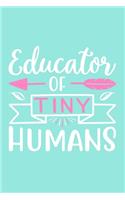 Educator Of Tiny Humans
