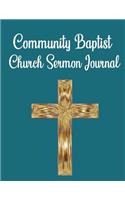 Community Baptist Church Sermon Journal: This sermon journal is a guided notebook suitable for taking to church to write notes in.