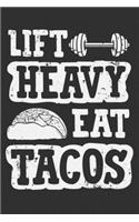 Lift Heavy Eat Tacos