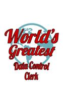 World's Greatest Data Control Clerk