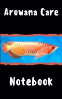 Arowana Care Notebook: Customized Compact Aquarium Logging Book, Thoroughly Formatted, Great For Tracking & Scheduling Routine Maintenance, Including Water Chemistry, Fish