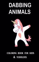 Dabbing Animals Coloring Book for Kids and Toddlers