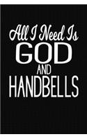 All I Need Is God and Handbells: Sermon Notes Journal