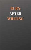 Burn After Writing