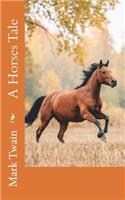 A Horses Tale