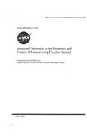 Integrated Approach to the Dynamics and Control of Maneuvering Flexible Aircraft