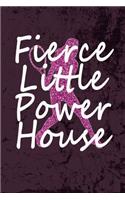 Fierce Little Powerhouse