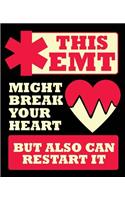 This EMT Might Break Your Heart But Also Can Restart It