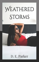 Weathered Storms