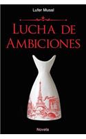 Lucha de Ambiciones