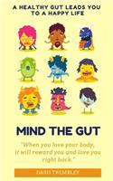 Mind The Gut