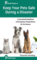 31 Small Steps to Keep Your Pets Safe During a Disaster