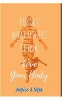 Forget What Others think