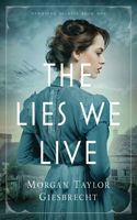Lies We Live