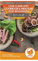 Low Carb Diet Cookbook & Meal Plan for Beginners