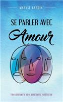 Se Parler Avec Amour