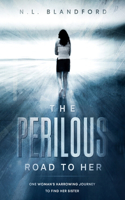 Perilous Road To Her