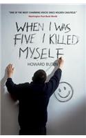When I Was Five I Killed Myself