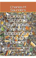 Spinoza's Strange Symbiosis