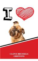 I Love Brussels Griffons