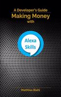 Making Money with Alexa Skills