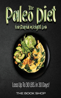 The Paleo Diet for Rapid Weight Loss