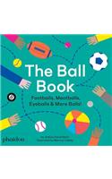 The Ball Book: Footballs, Meatballs, Eyeballs & More Balls!