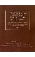 Frontier and Overseas Expeditions from India: VOLUME I (SUPPLEMENT A) OPERATIONS AGAINST THE MOHMANDS (Including Operations in the Khaiber 1st-7th May)