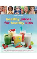 Healthy Juices for Healthy Kids