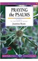 Lifebuilder Bible Study: Praying the Psalms