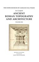 Ancient Roman Topography and Architecture