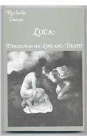 Luca: Discourse on Life and Death