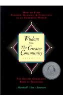 Wisdom from the Greater Community: How to Find Purpose, Meaning & Direction in an Emerging World(English)