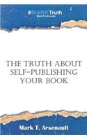 Truth about Self-Publishing Your Book