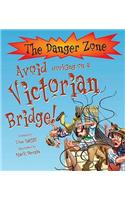 Avoid Working on a Victorian Bridge!