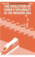 The Evolution of China's Diplomacy in the Modern Era