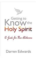 Getting to Know the Holy Spirit