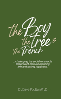 Boy, The Tree & The Trench