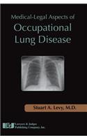 Medical-Legal Aspects of Occupational Lung Disease