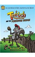 Twitch the Squirrel and the Forbidden Bridge