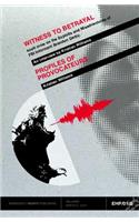 Witness to Betrayal / Profiles of Provocateurs