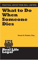 What To Do When Someone Dies
