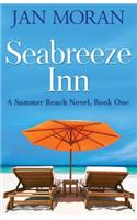 Seabreeze Inn: (1 Summer Beach by Jan Moran)