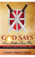 God Says I am Battle-Scar Free